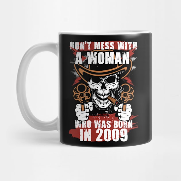 Don't Mess with a Woman was Born in 2009 by adik